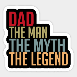 DAD THE MAN THE MYTH THE LEGEND Sticker